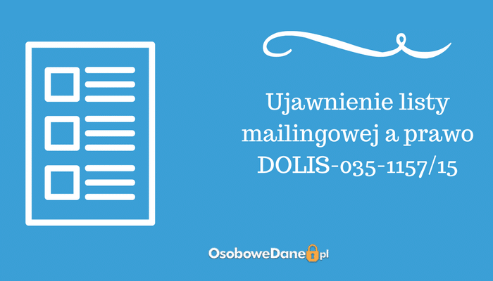 Ujawnienie listy mailingowej a prawo DOLIS-035-1157/15